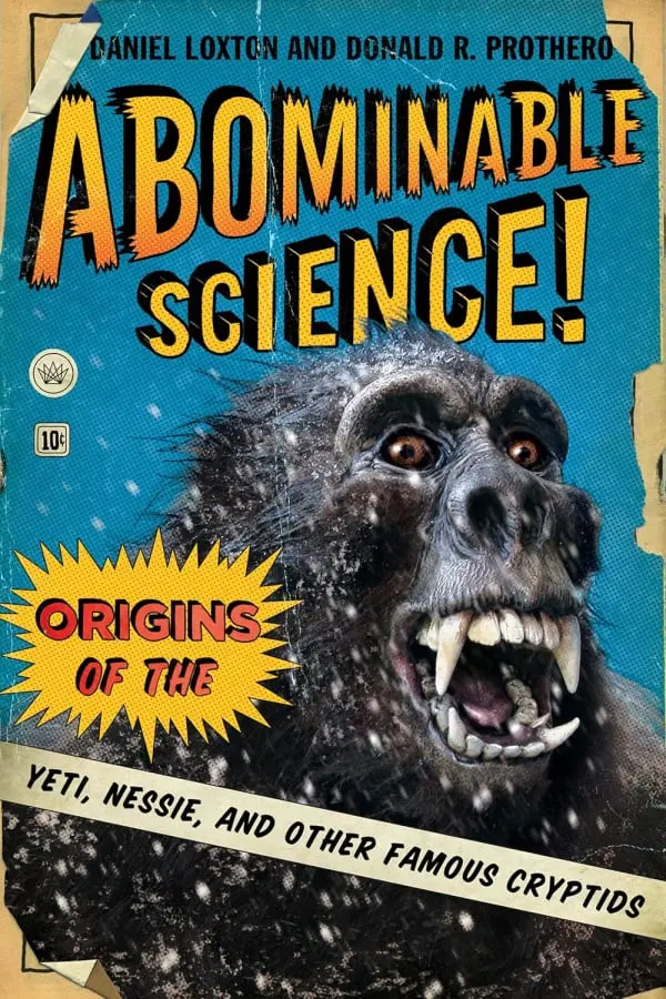 Abominable Science: Yeti, Nessie other Cryptids