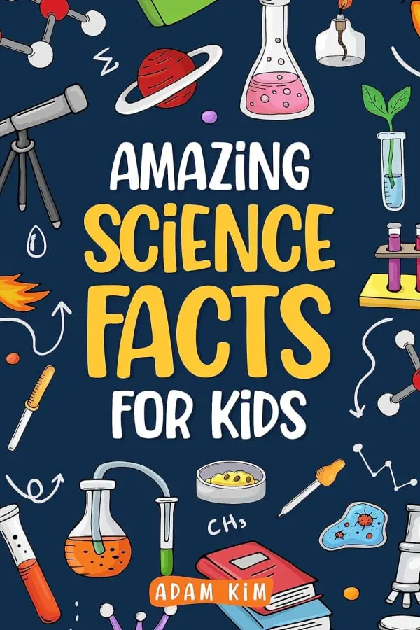 Amazing Science Facts for Kids